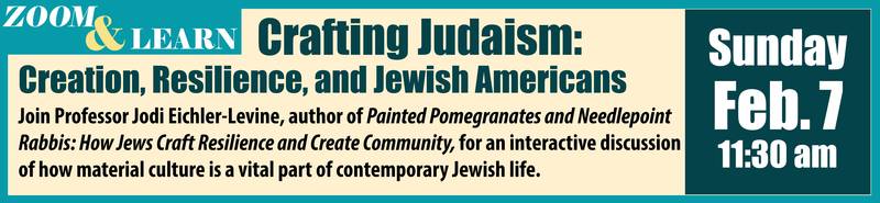 Banner Image for Crafting Judaism: Creation, Resilience, and Jewish Americans 